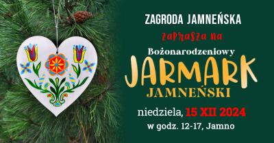 Bożonarodzeniowy Jarmark Jamneński - 15 grudnia